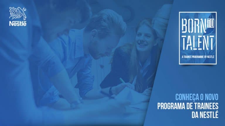 Born to Talent é o novo programa de trainees da Nestlé