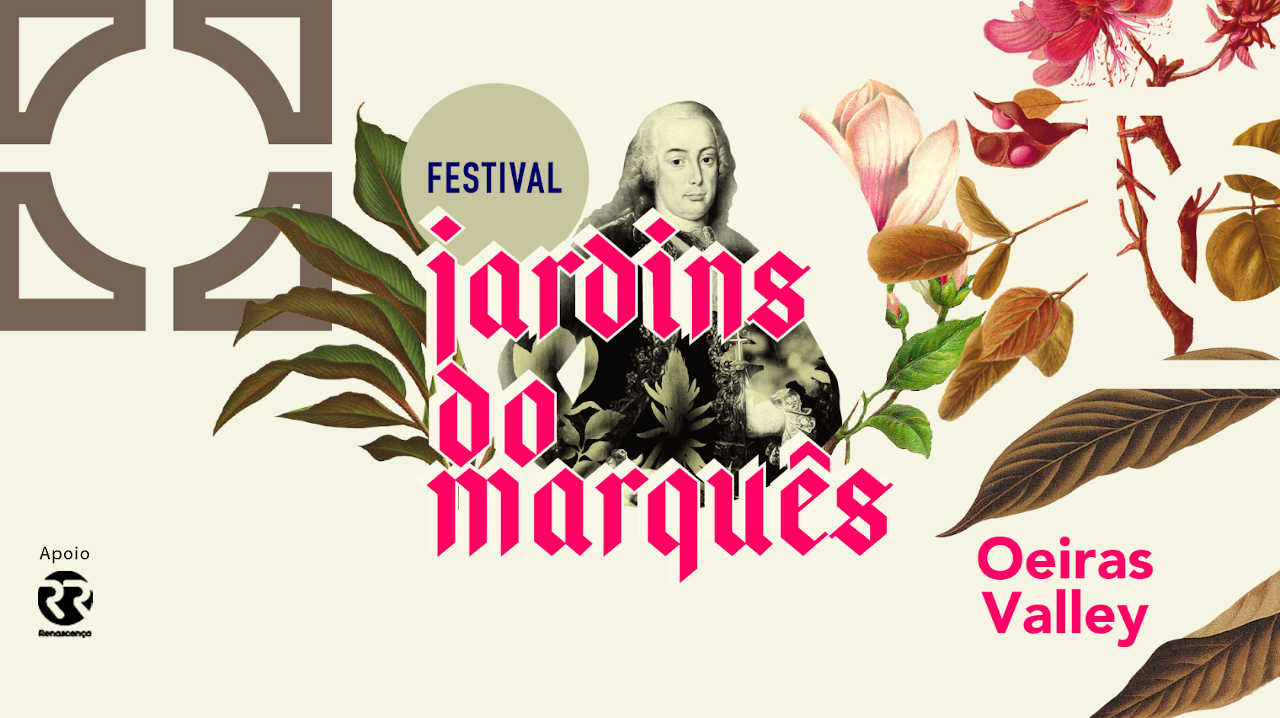 Festival Jardins do Marquês – Oeiras Valley
