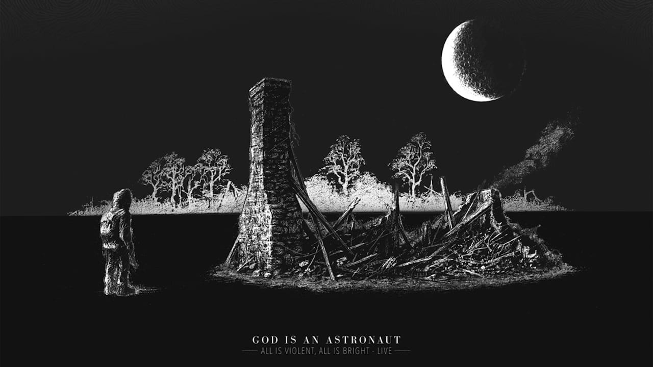 God Is An Astronaut - All is Violent, All is Bright