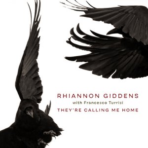 rhiannon giddens they are calling me home 1