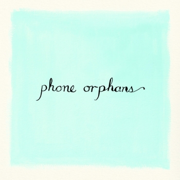 Laura Veirs Phone Orphans