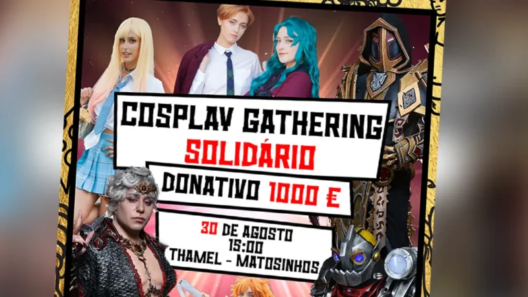Cosplay Gathering Solidário quer juntar 500 cosplayers em Matosinhos para ajudar uma causa social