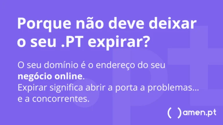 Porque devem apostar num Domínio .PT? Protejam o vosso negócio online e ganhem credibilidade