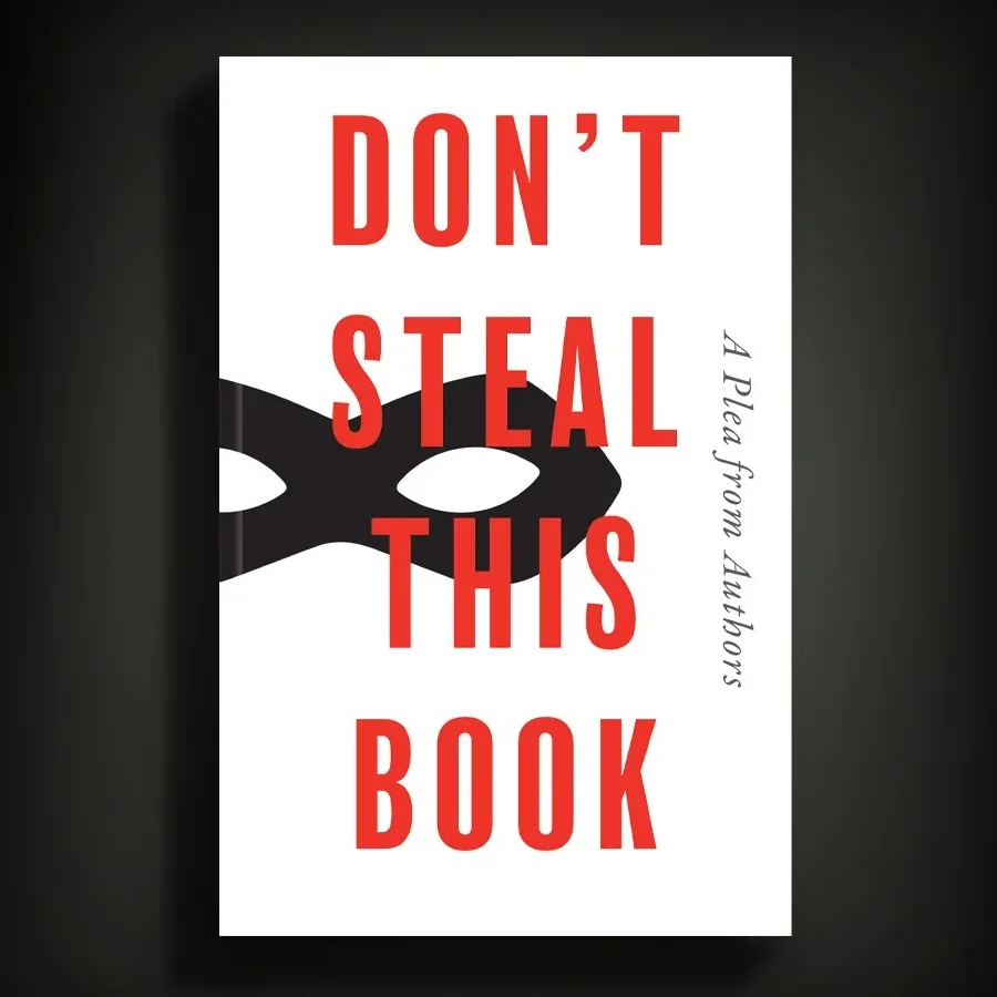 Don't Steal This Book: milhares de escritores assinam livro em branco contra a inteligência artificial 1 Don't Steal This Book